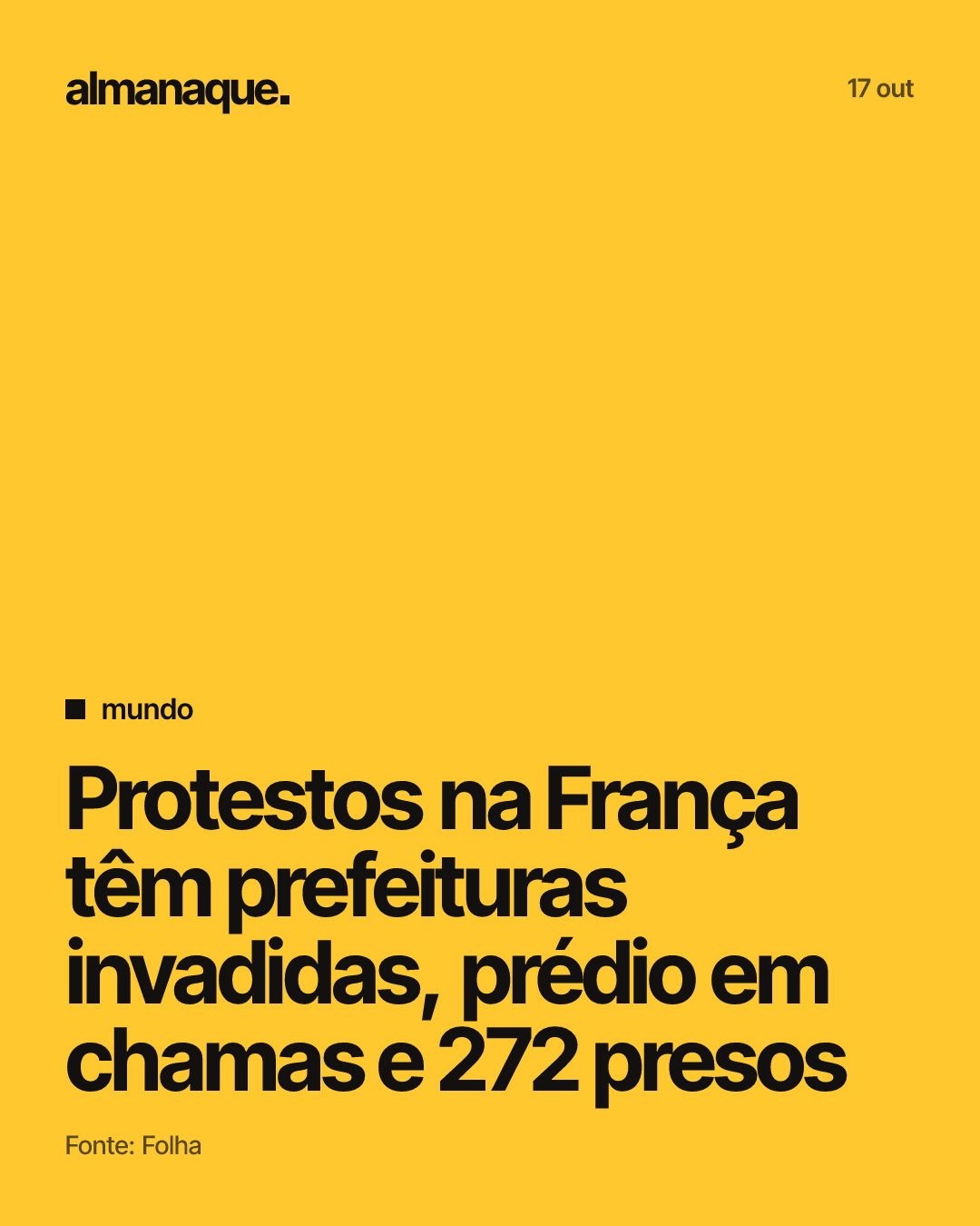 mundo: Protestos na França têm prefeituras invadidas, prédio em chamas e 272 presos